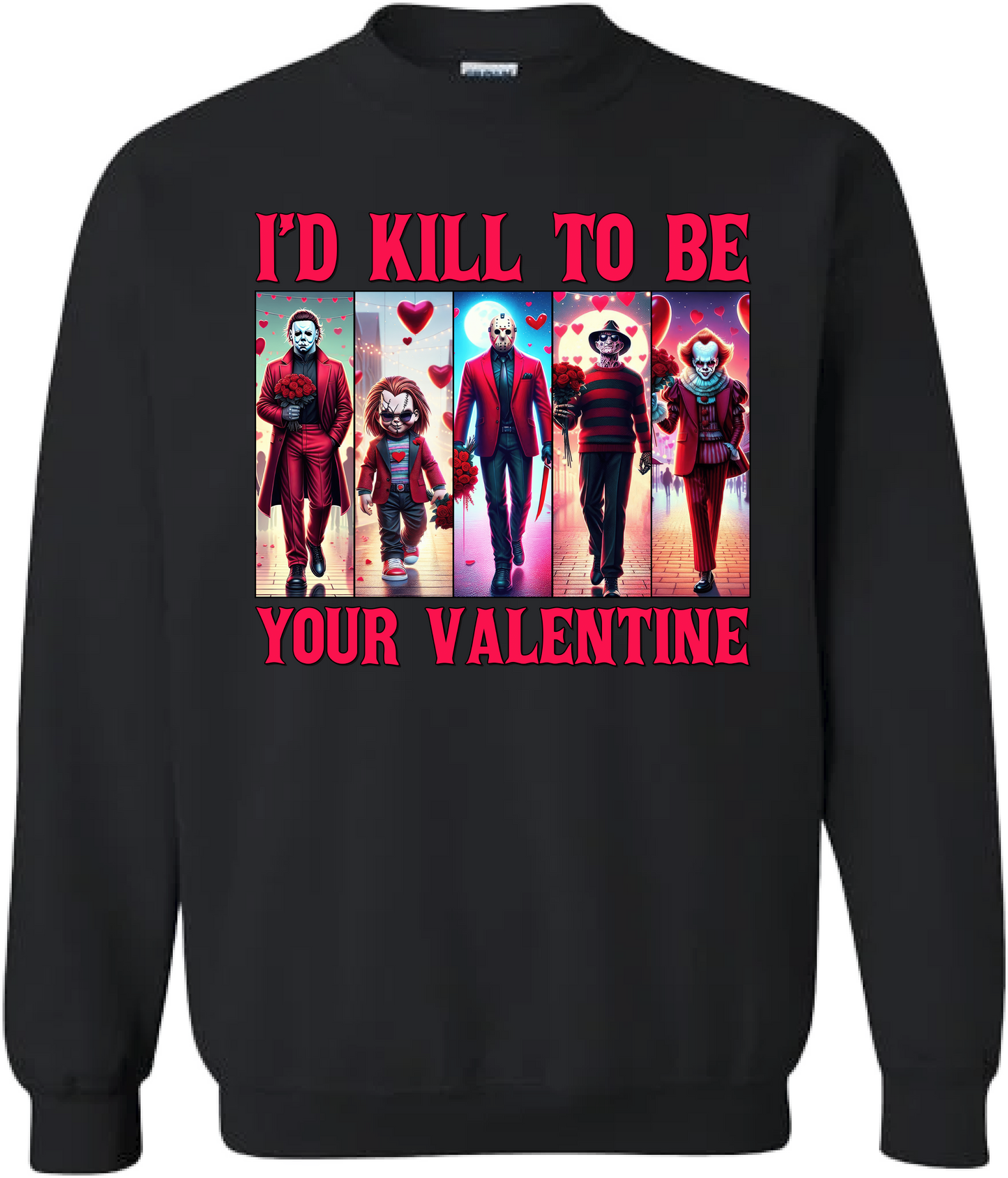 Id Kill to be your Valentines