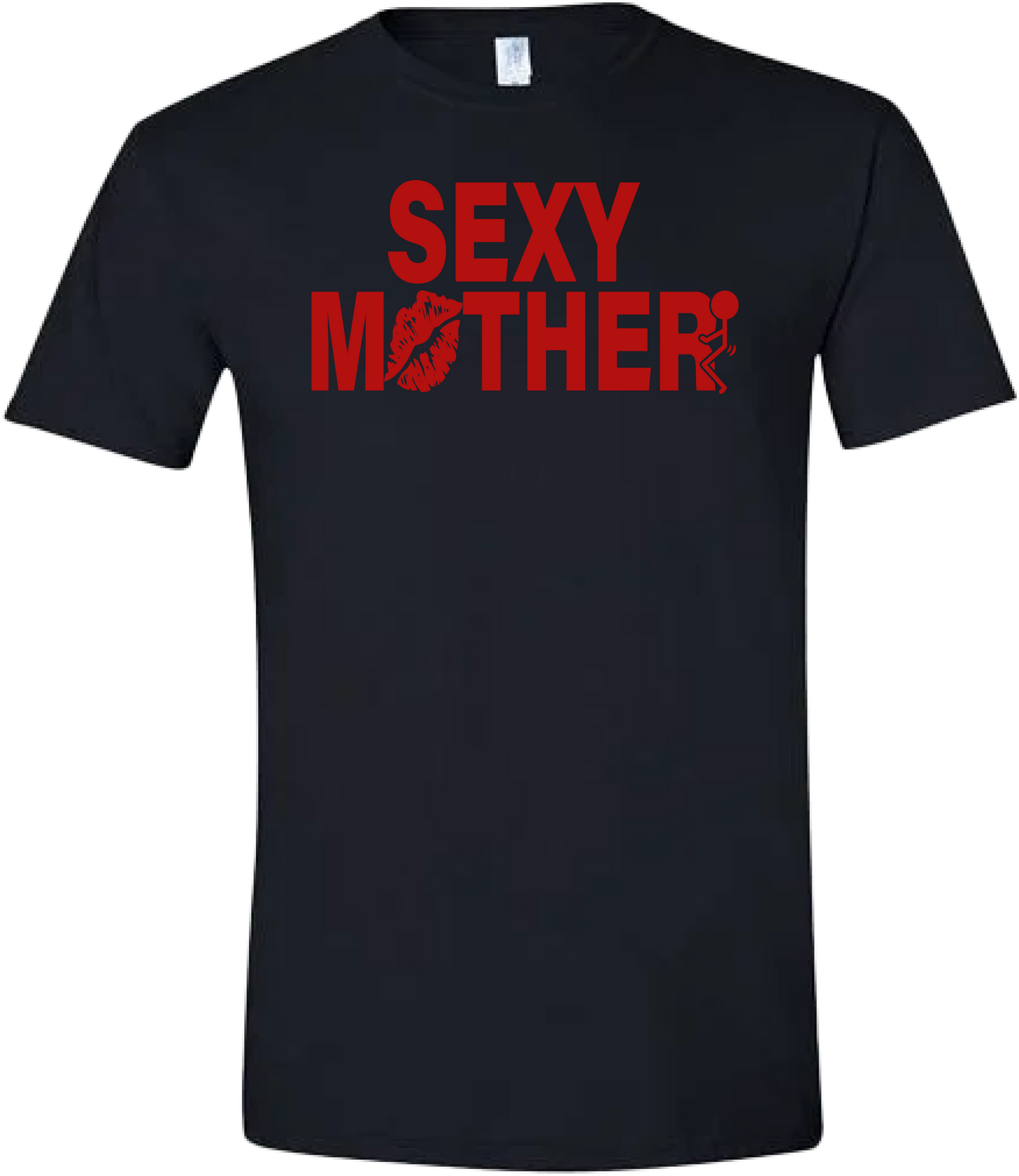 Sexy Mother Tshirt