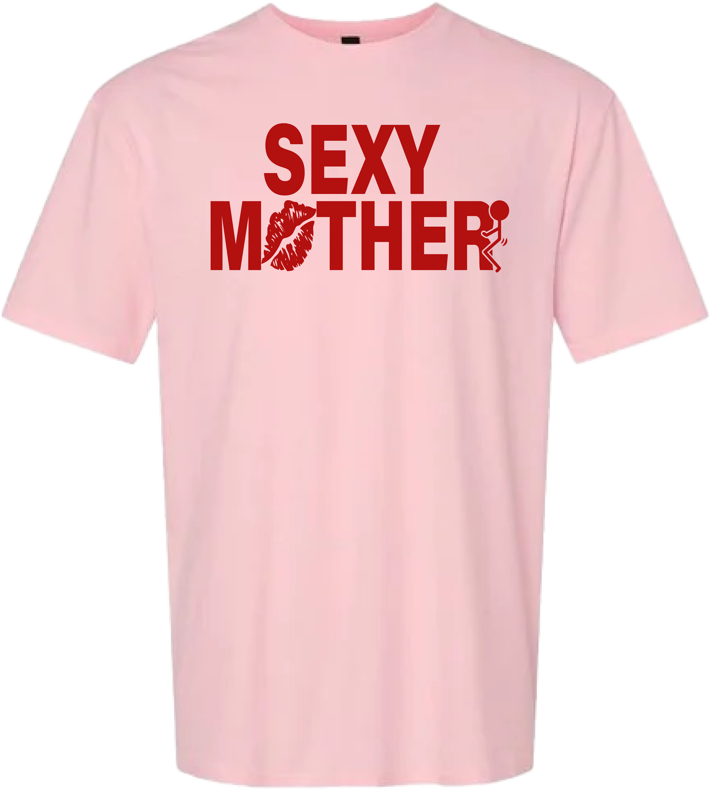 Sexy Mother Tshirt