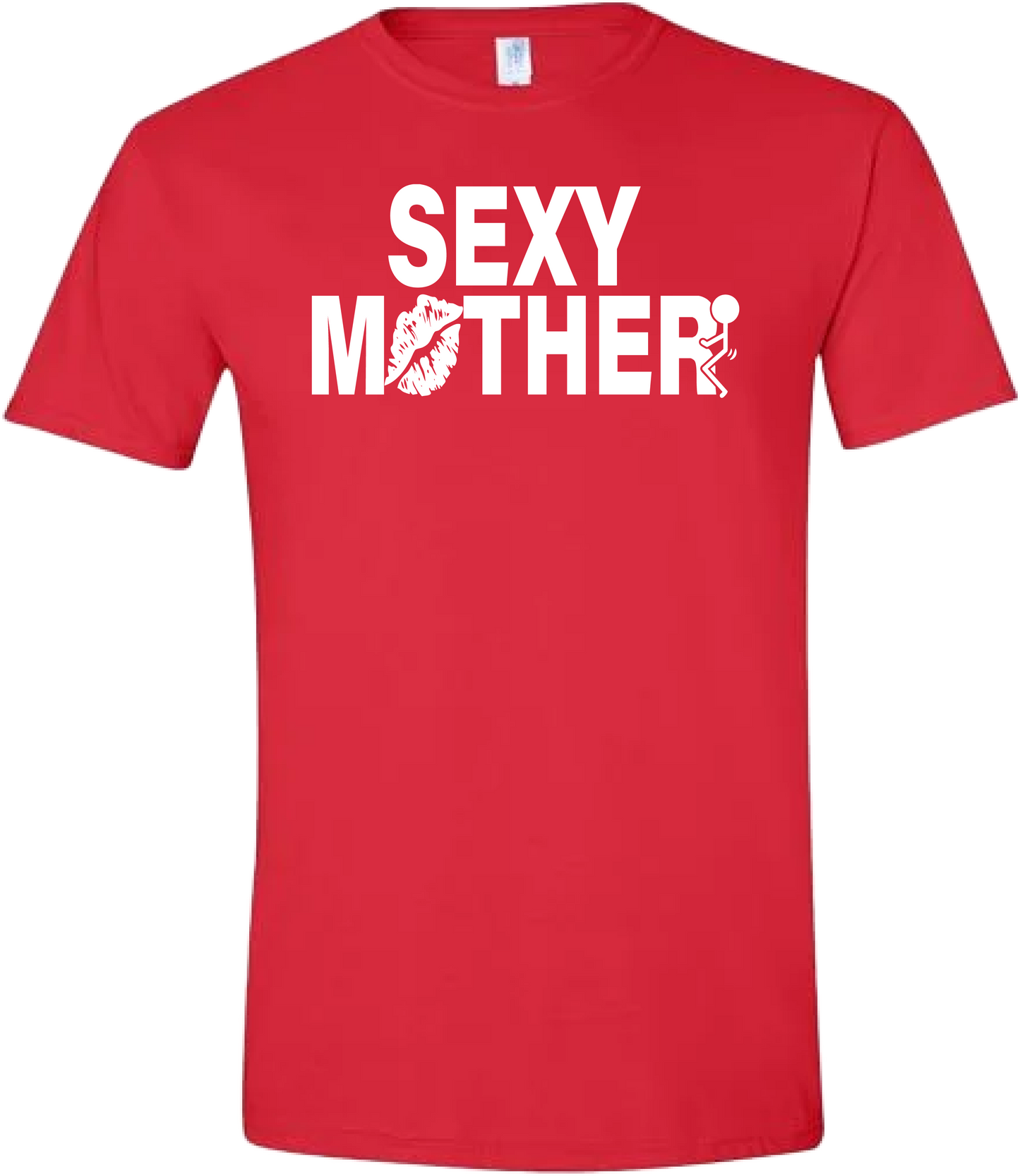 Sexy Mother Tshirt