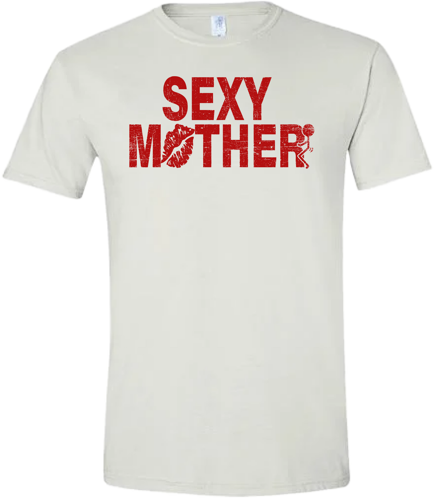 Sexy Mother Tshirt