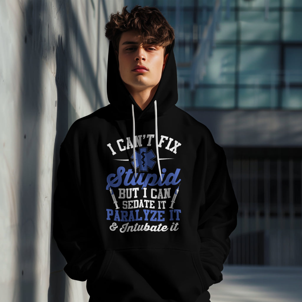 Paramedic - Can't Fix Stupid Hoodie