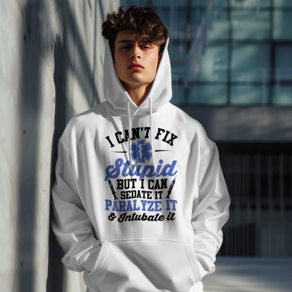 Paramedic - Can't Fix Stupid Hoodie