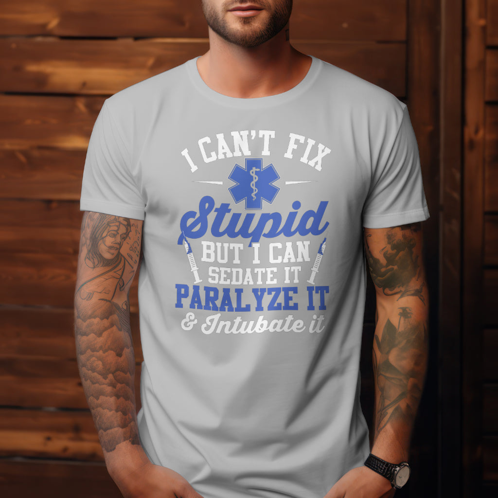 Paramedic - Can't Fix Stupid