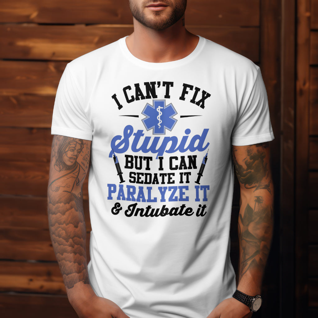 Paramedic - Can't Fix Stupid
