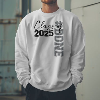 Class of 25 #Done Crewneck