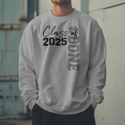 Class of 25 #Done Crewneck