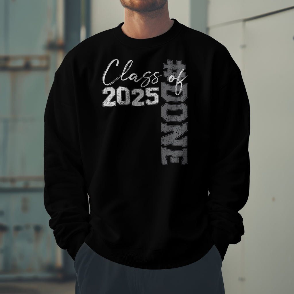 Class of 25 #Done Crewneck