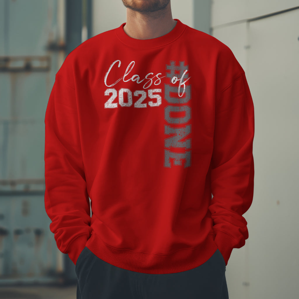 Class of 25 #Done Crewneck