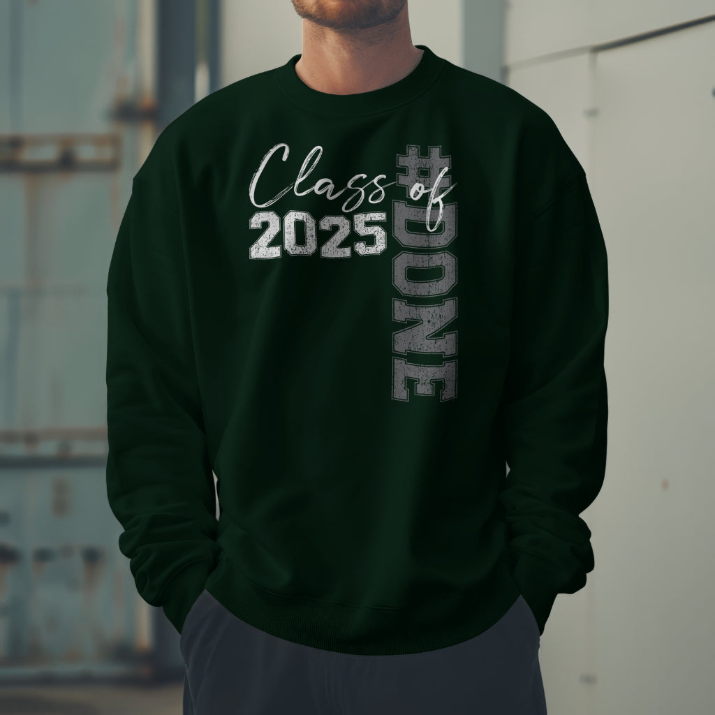 Class of 25 #Done Crewneck