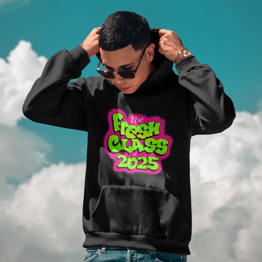 The Fresh Class of 2025 Hoodie