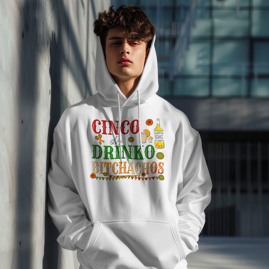 Cinco De Drinko Hoodie