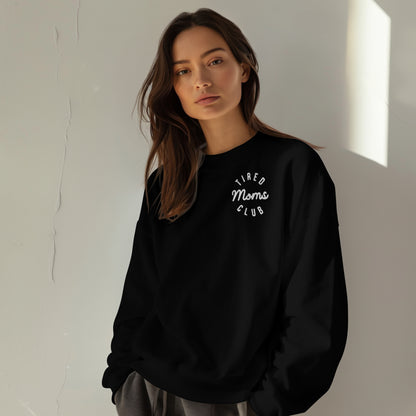 Tired Moms Club Crewneck