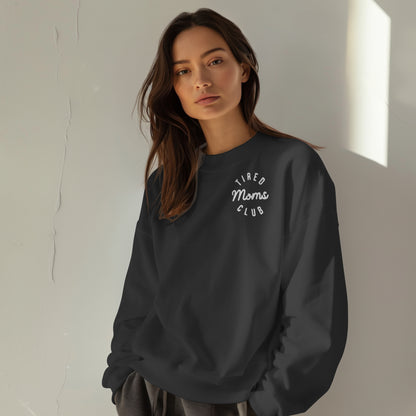 Tired Moms Club Crewneck