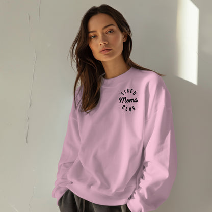 Tired Moms Club Crewneck