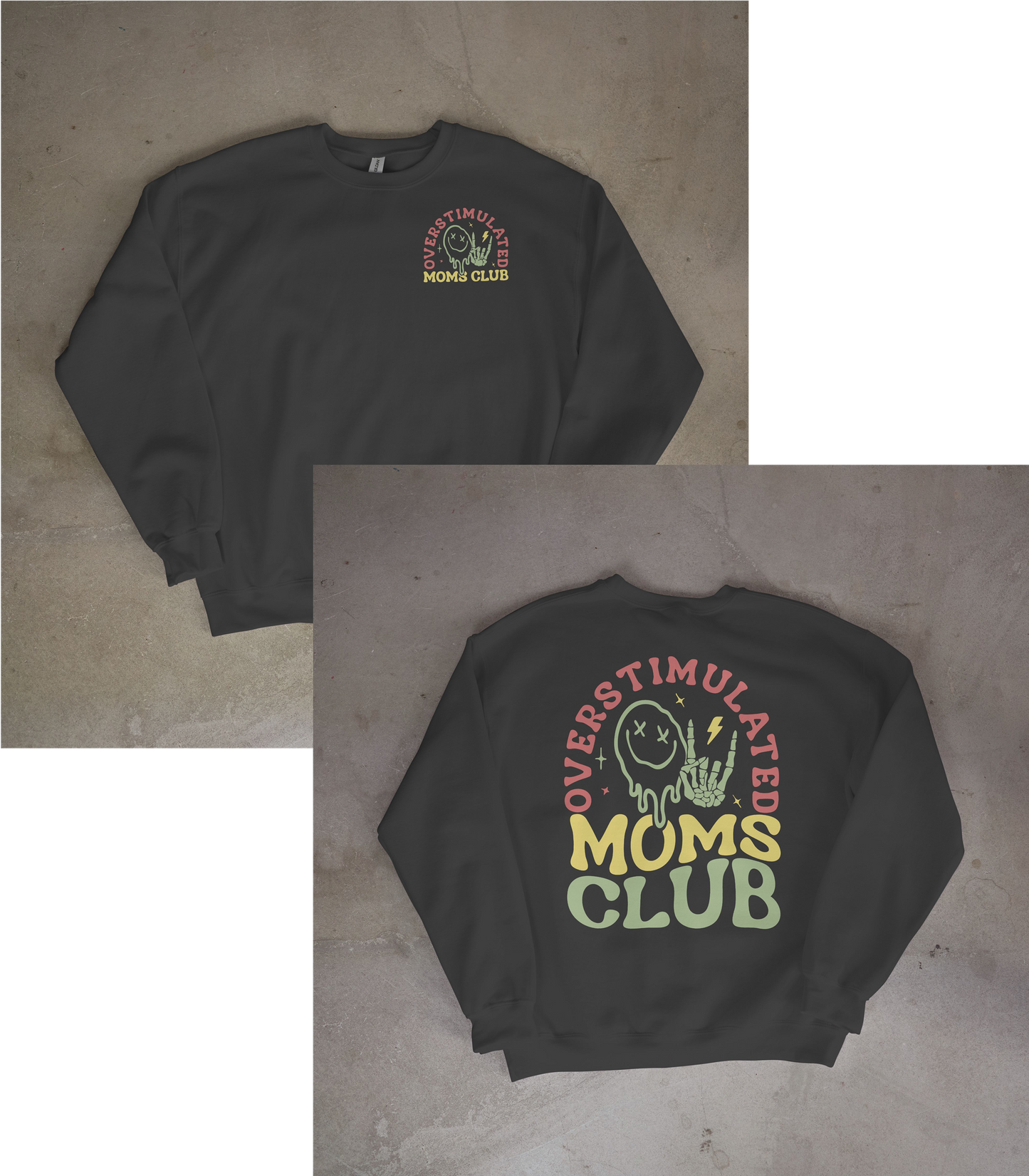 Overstimulated Moms Club Crewneck